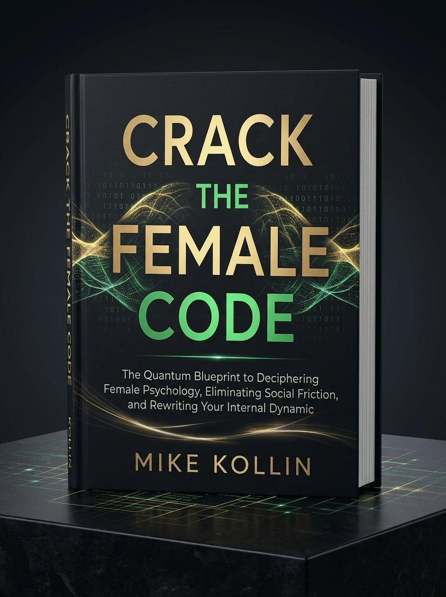 Crack the Female Code: The Subconscious Roadmap to Female Psychology & Frame Control