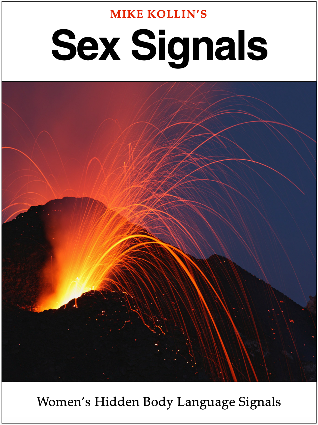 Sex signals volcano image - women's body language seduction guide for men