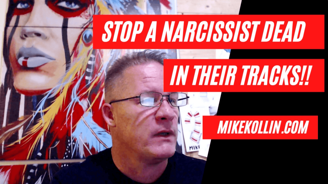 Stop a Narcissist Dead in their Tracks!!