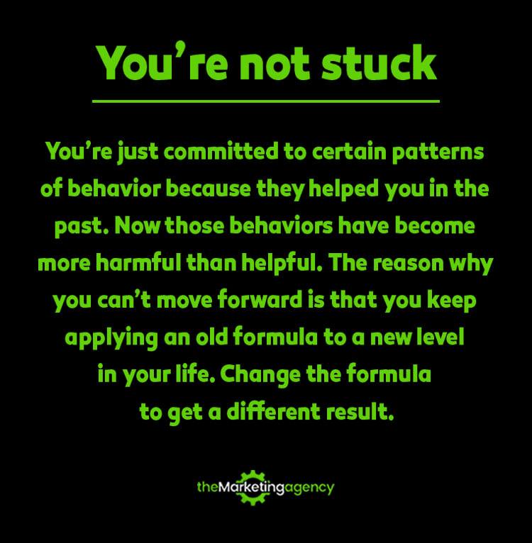 You're Not Stuck | You're just Using Old Strategies that Don't work anymore!