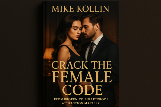 Crack the Female Code book cover - Mike Kollin's guide to understanding female psychology and attraction