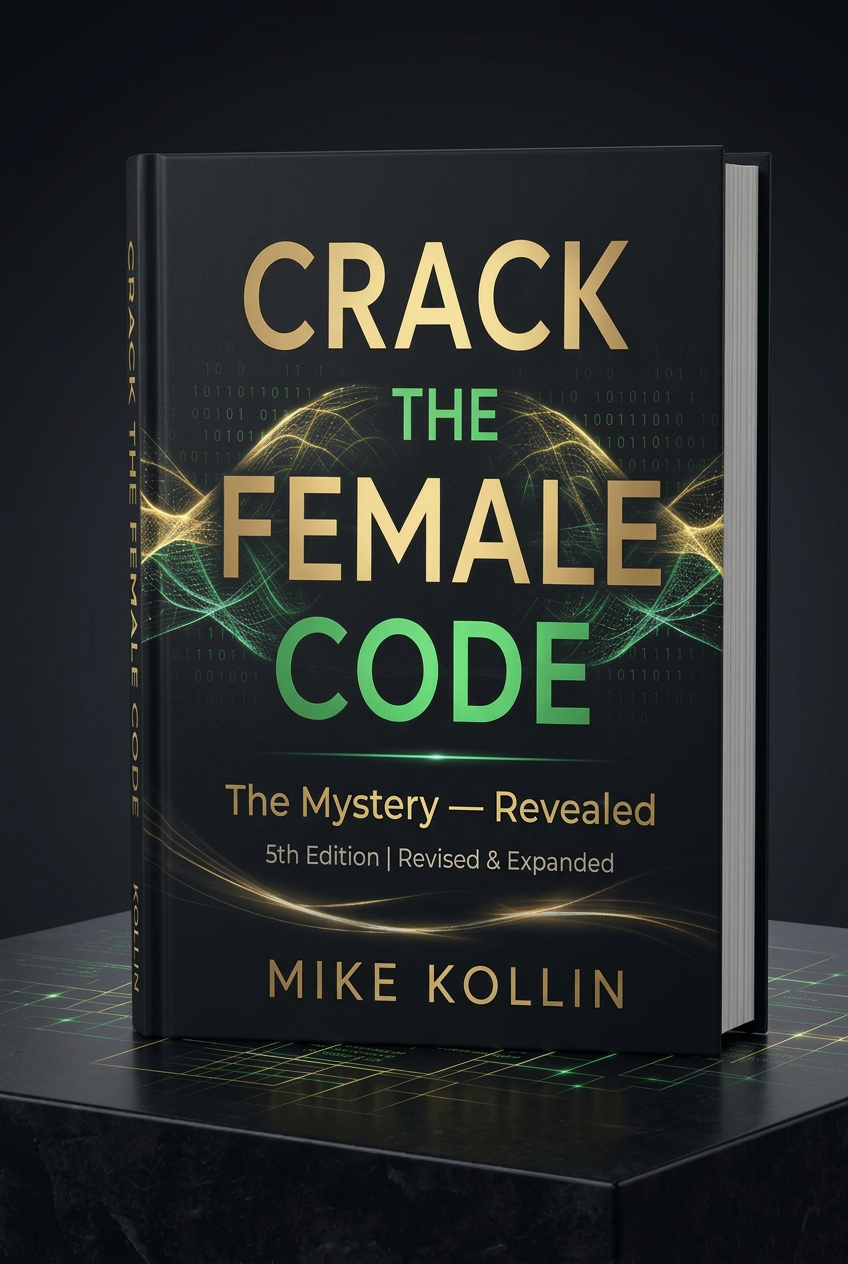 Crack the Female Code: The Mystery Revealed by Mike Kollin, fifth edition revised and expanded, gold and green digital-style book cover.