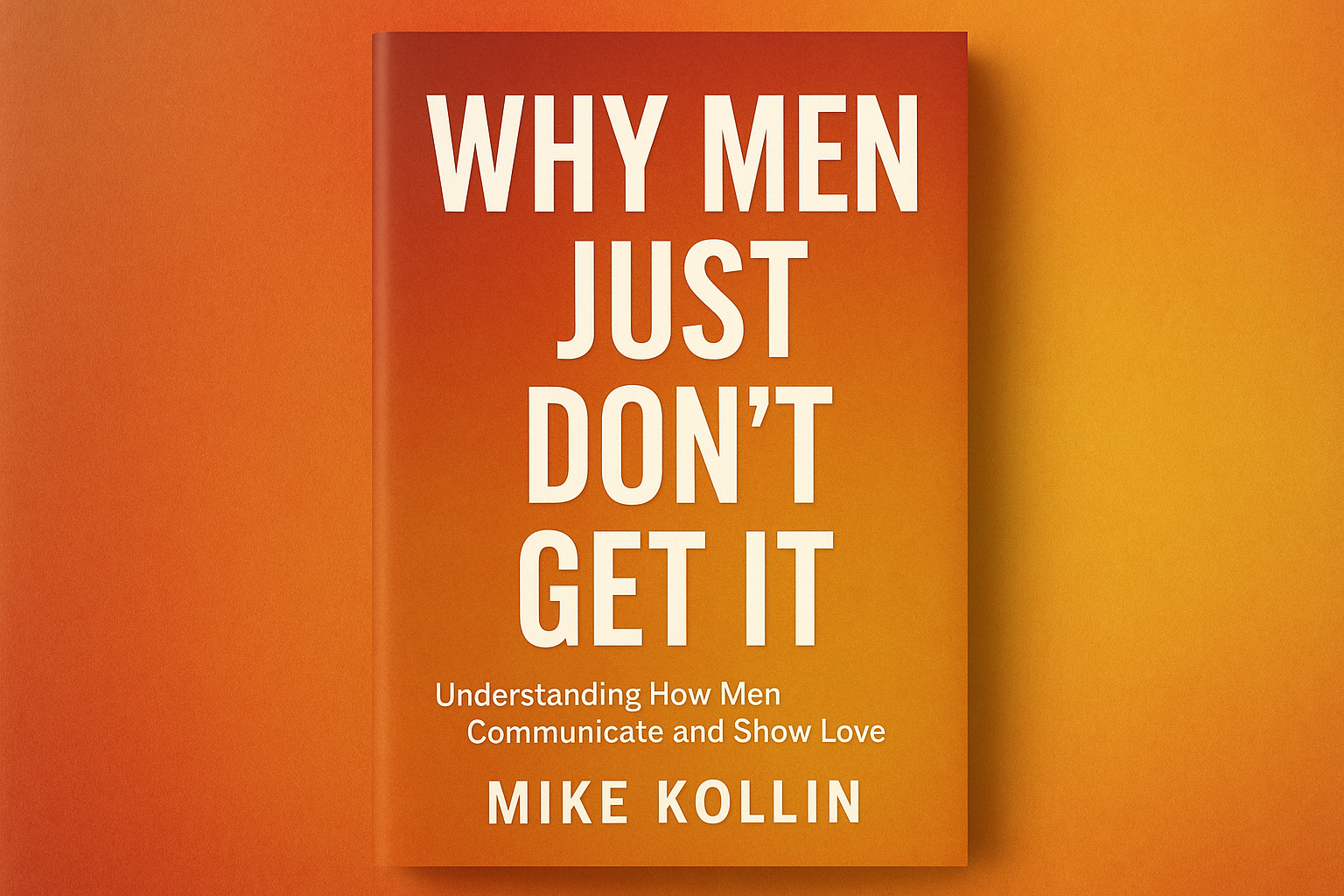 Why Men Just Don't Get it | Relationship Book for Women