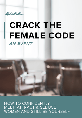 Crack the Female Code Seminar for Men | How to Romance, Love and Seduce Women Fast! | The Most Powerful Love and Romantic Seduction Discovery on the Planet Reveals to you the Hidden Secrets to Directly Turning Women on and Powerfully Seducing Her Fast! This puts the Power of Romantic Love into your Hands! Elite Dating and Relationship Coach Mike Kollin Reveals Hidden Secrets of a Lifetime!